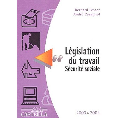 Législation Du Travail Sécurité Sociale 2003-2004