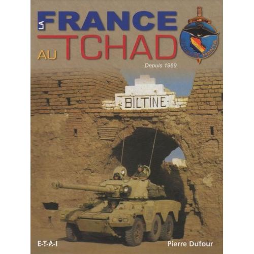 La France Au Tchad - Depuis 1969