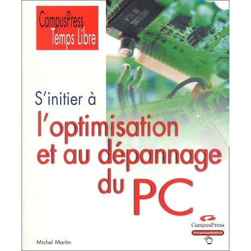 S'initier À L'optimisation Et Au Dépannage Du Pc
