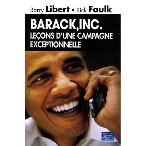 Barack, Inc - Leçons D'une Campagne Exceptionnelle