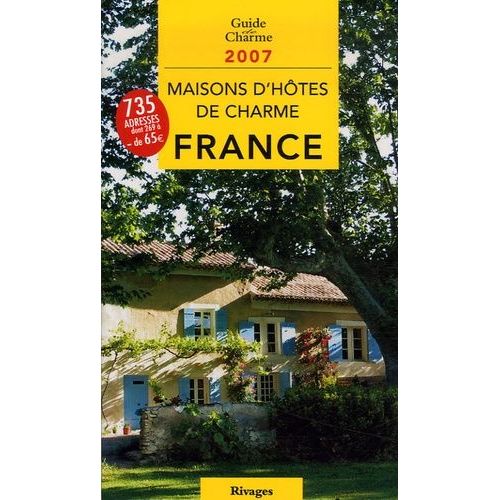 Maisons D'hôtes De Charme En France - Bed And Breakfast À La Française