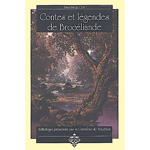 Contes Et Légendes De Brocéliande