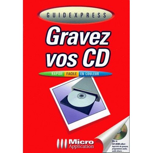 Gravez Vos Cd - Avec Cd-Rom