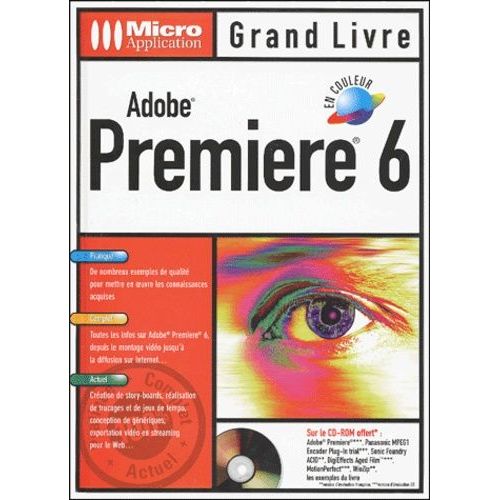 Adobe Première 6. Avec Cd-Rom
