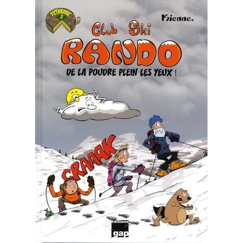 Club Ski Rando Tome 2 - De La Poudre Plein Les Yeux