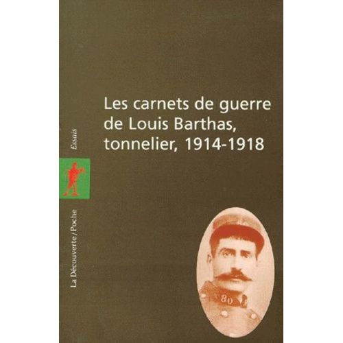 Les Carnets De Guerre De Louis Barthas, Tonnelier - 1914-1918