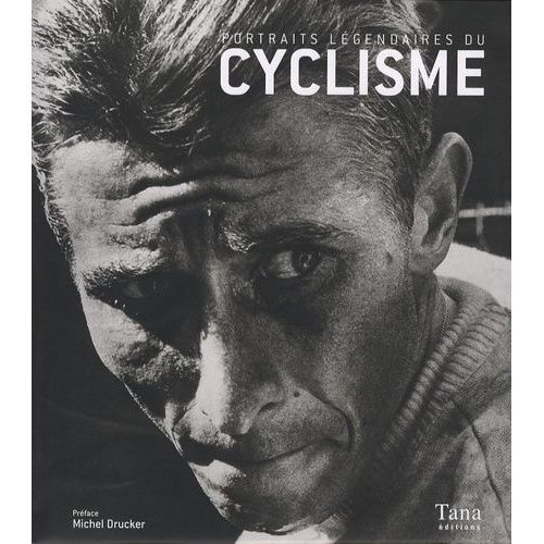 Portraits Légendaires Du Cyclisme