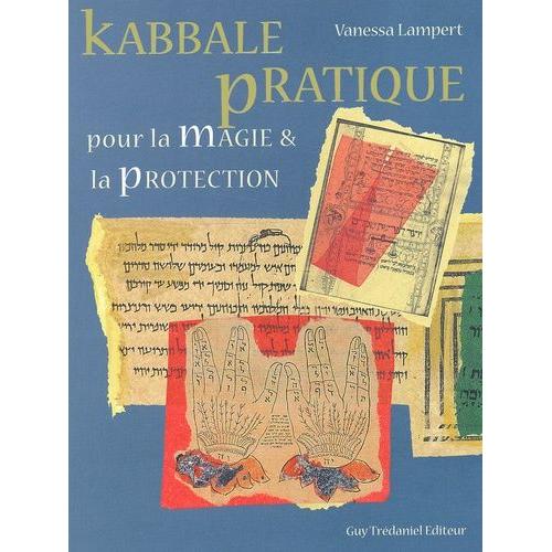 Kabbale Pratique Pour La Magie & La Protection