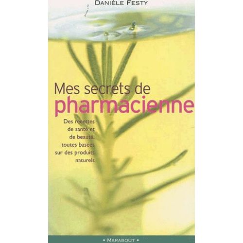 Mes Secrets De Pharmacienne