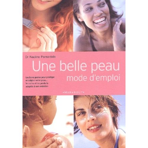 Une Belle Peau Mode D'emploi