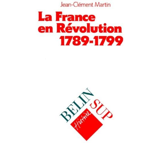 La France En Révolution, 1789-1799