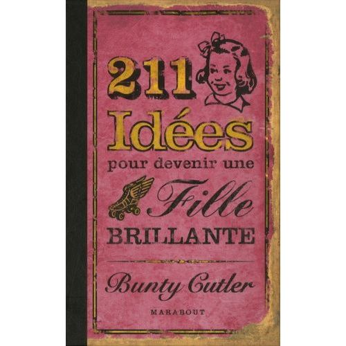 211 Idées Pour Devenir Une Fille Brillante
