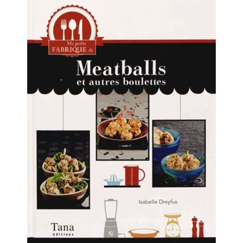 Meatballs Et Autres Boulette