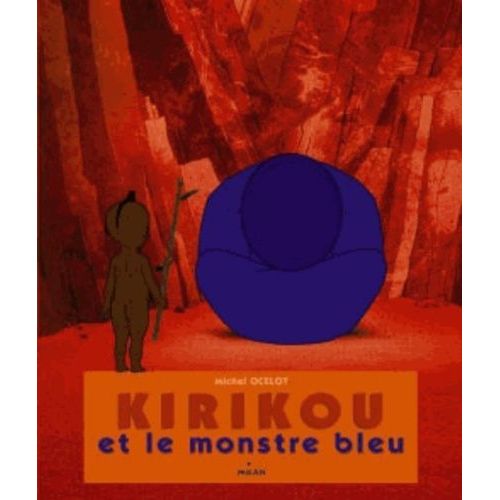 Kirikou Et Le Monstre Bleu