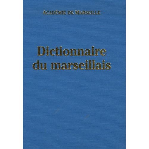 Dictionnaire Du Marseillais
