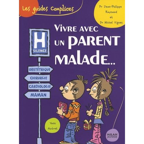 Vivre Avec Un Parent Malade