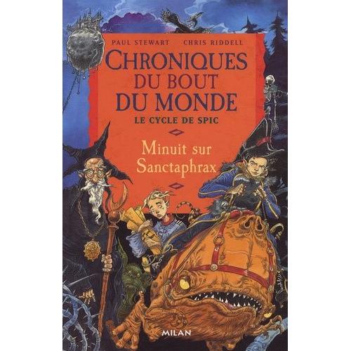 Chroniques Du Bout Du Monde - Cycle De Spic Tome 4 - Minuit Sur Sanctaphrax