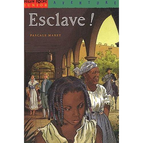 Esclave !