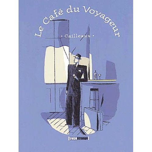Le Café Du Voyageur