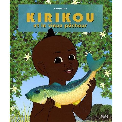 Kirikou Et Le Vieux Pêcheur