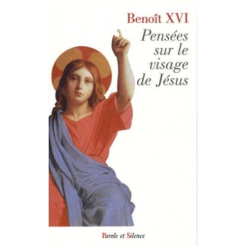 Pensées Sur Le Visage De Jésus