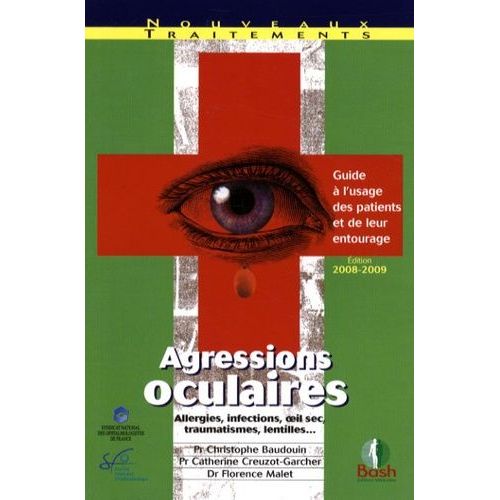 Agressions Oculaires - Guide À L'usage Des Patients Et De Leur Entourage
