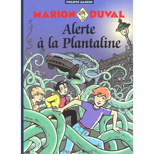 Marion Duval Tome 13 - Alerte À La Plantaline