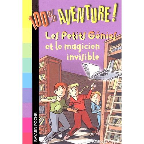 Les Petits Génies Tome 2 - Les Petits Génies Et Le Magicien Invisible