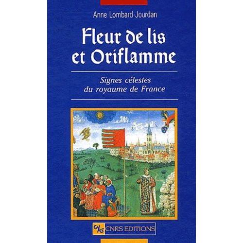 Fleurs De Lis Et Oriflamme - Signes Célestes Du Royaume De France