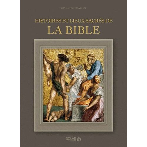 Histoires Et Lieux Sacrés De La Bible