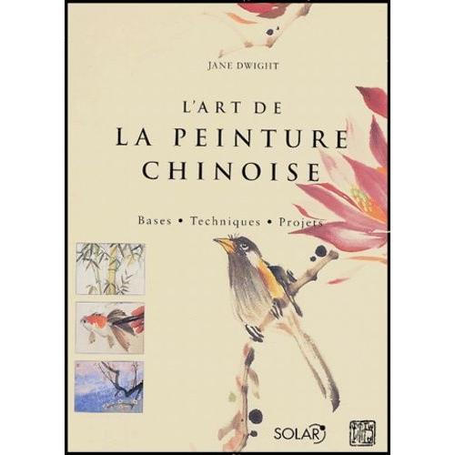 L'art De La Peinture Chinoise