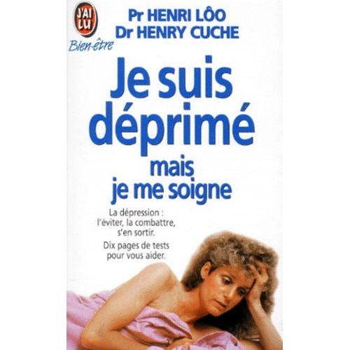 Je Suis Déprimé Mais Je Me Soigne