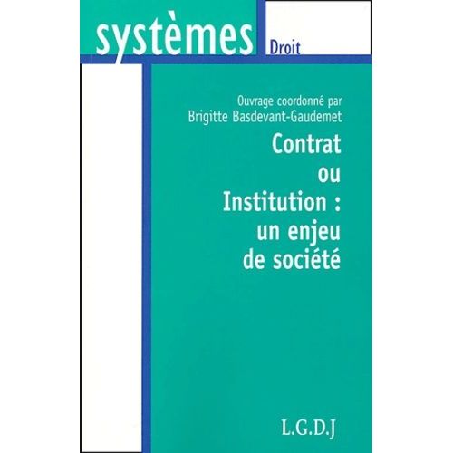 Contrat Ou Institution : Un Enjeu De Société