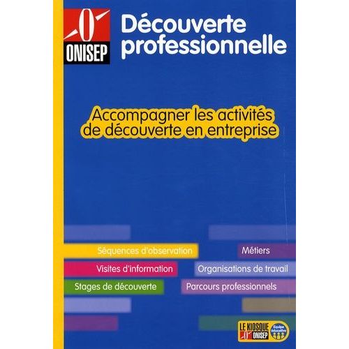 Accompagner Les Activités De Découverte En Entreprise