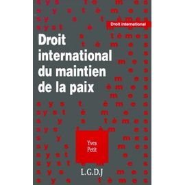 Droit International Du Maintien De La Paix