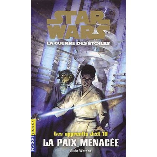 Star Wars, Les Apprentis Jedi Tome 10 - La Paix Menacée