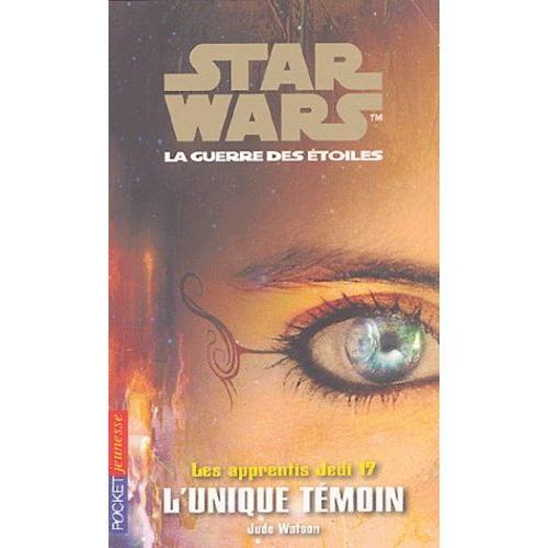 Star Wars, Les Apprentis Jedi Tome 17 - L'unique Témoin