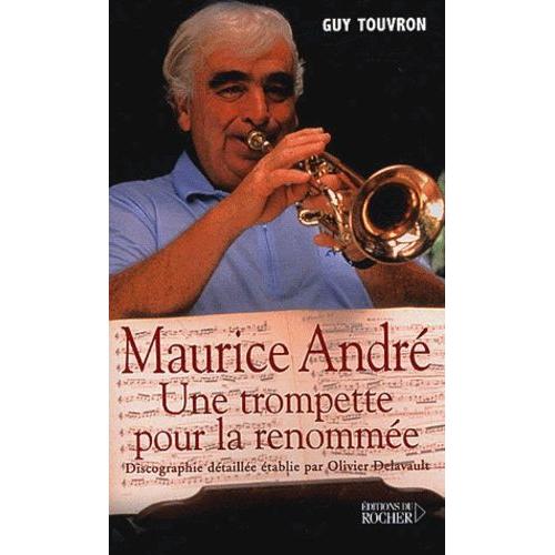 Maurice André - Une Trompette Pour La Renommée