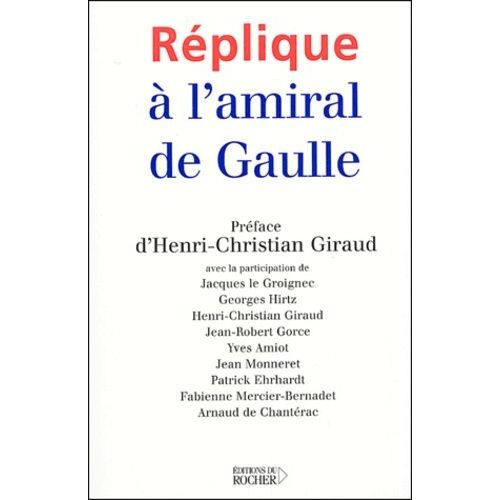Réplique À L'amiral De Gaulle