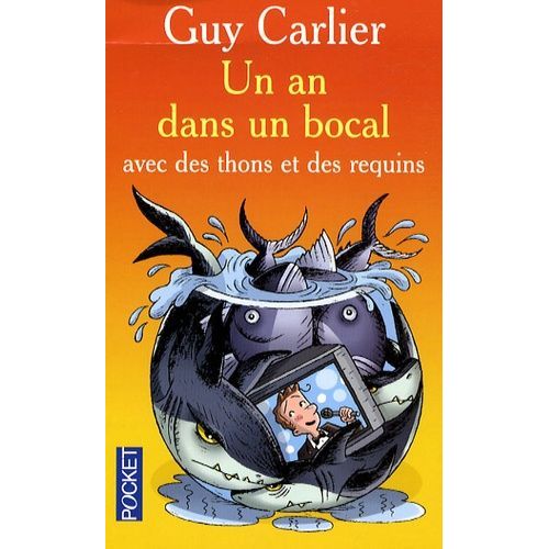 Un An Dans Un Bocal - Avec Des Thons Et Des Requins