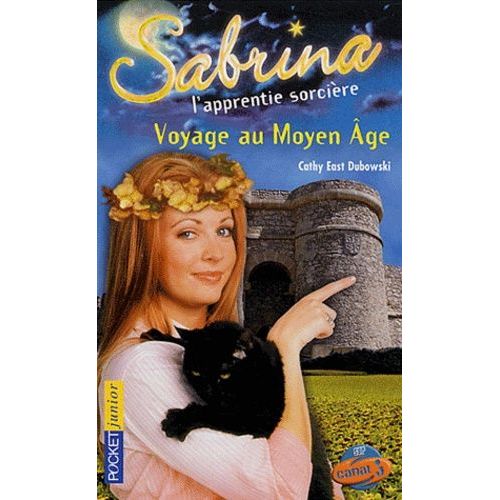 Sabrina L'apprentie Sorcière Tome 27 - Voyage Au Moyen Age