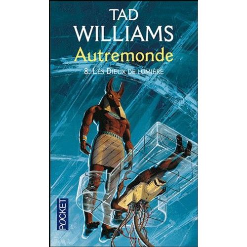 Autremonde Tome 8 - Les Dieux De Lumière
