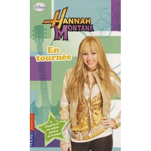 Hannah Montana Tome 14 - En Tournée