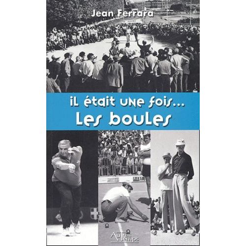 Il Était Une Fois - Les Boules