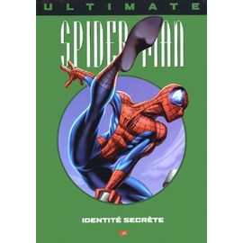 Ultimate Spider-Man Tome 4 - Identité Secrète