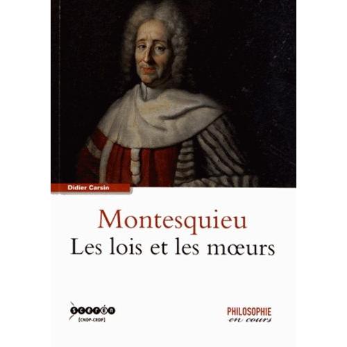 Montesquieu - Les Lois Et Les Moeurs