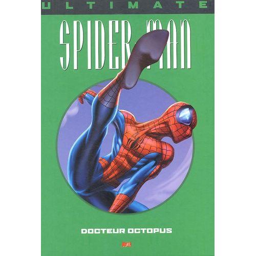 Ultimate Spider-Man Tome 8 - Docteur Octopus