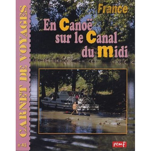 En Canoë Sur Le Canal Du Midi