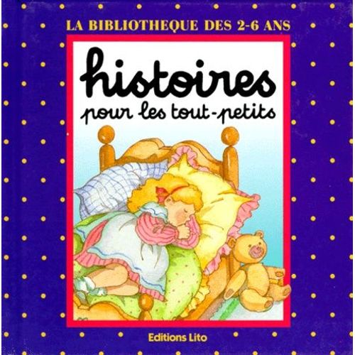 Histoires Pour Les Tout-Petits : Boucle D'or Et Les Trois Ours - La Fille Du Roi Et La Grenouille