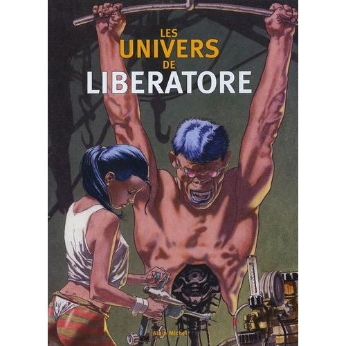 Les Univers De Liberatore